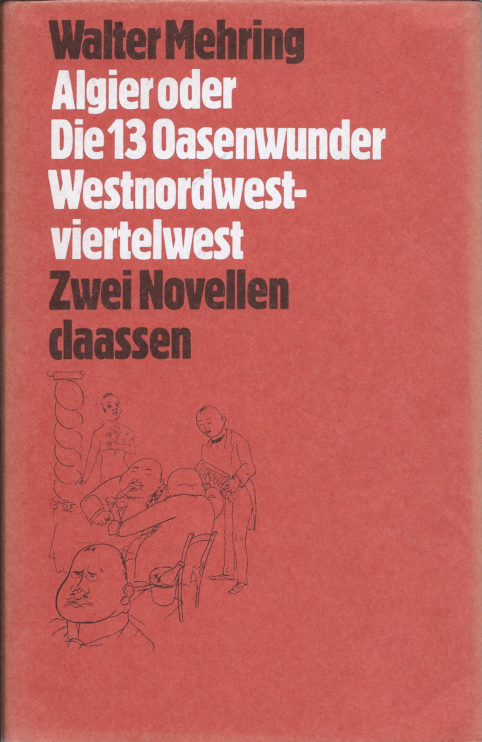 Algier oder Die 13 Oasenwunder - Westnordwestviertelwest - Zwei Novellen (1980)