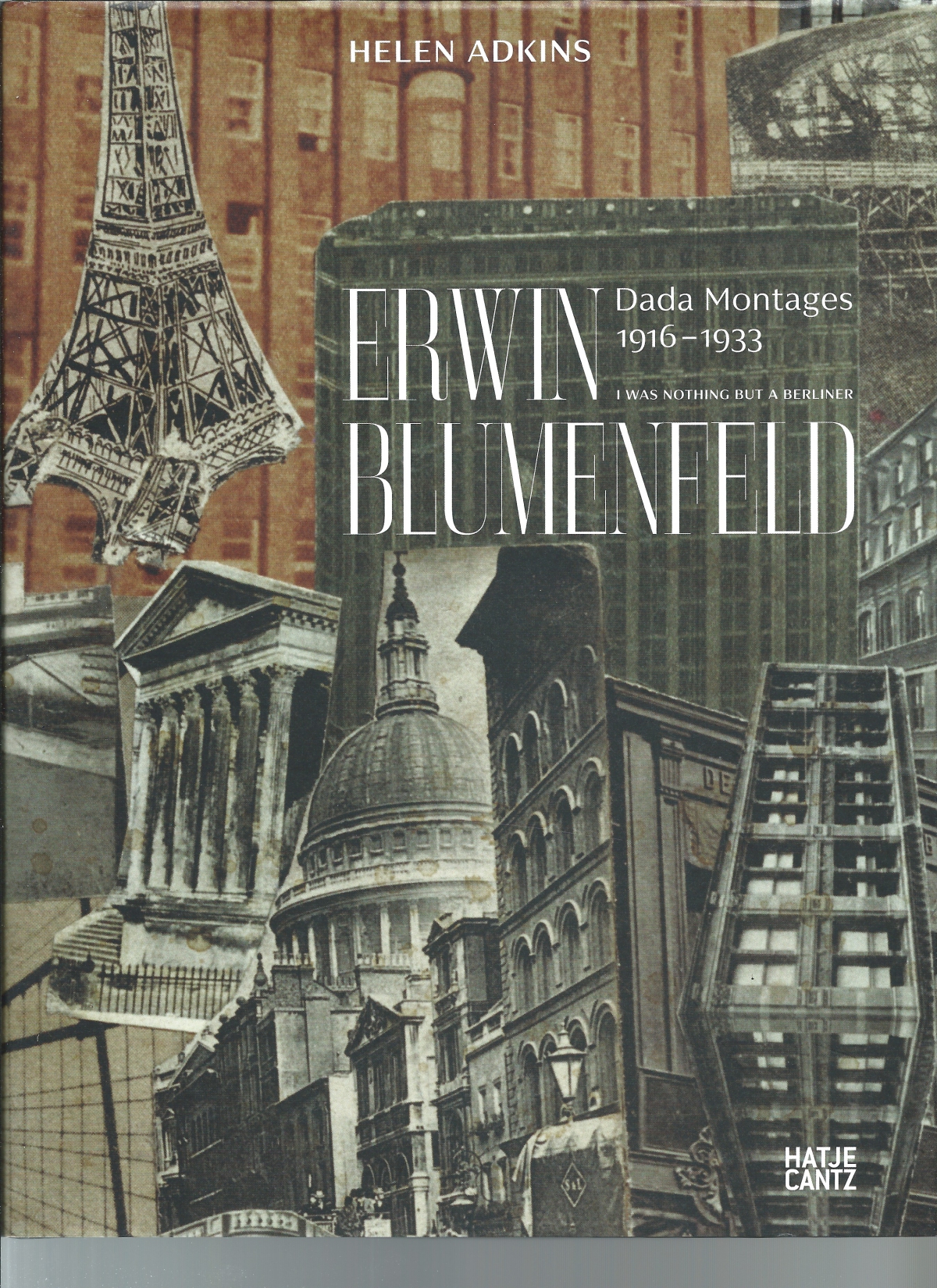 Wissenschaft Helen Adkins, Erwin Blumenfeld, I was nothing but a Berliner, Rudolf Arnheim,