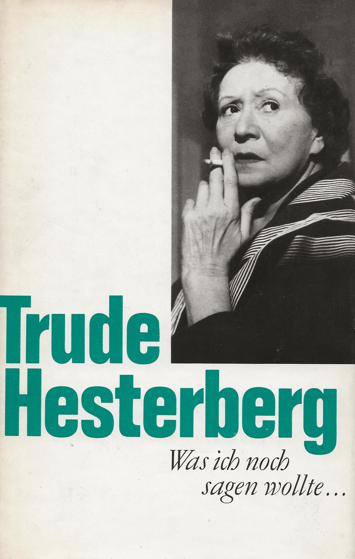 Trude Hesterberg: Was ich noch sagen wollte