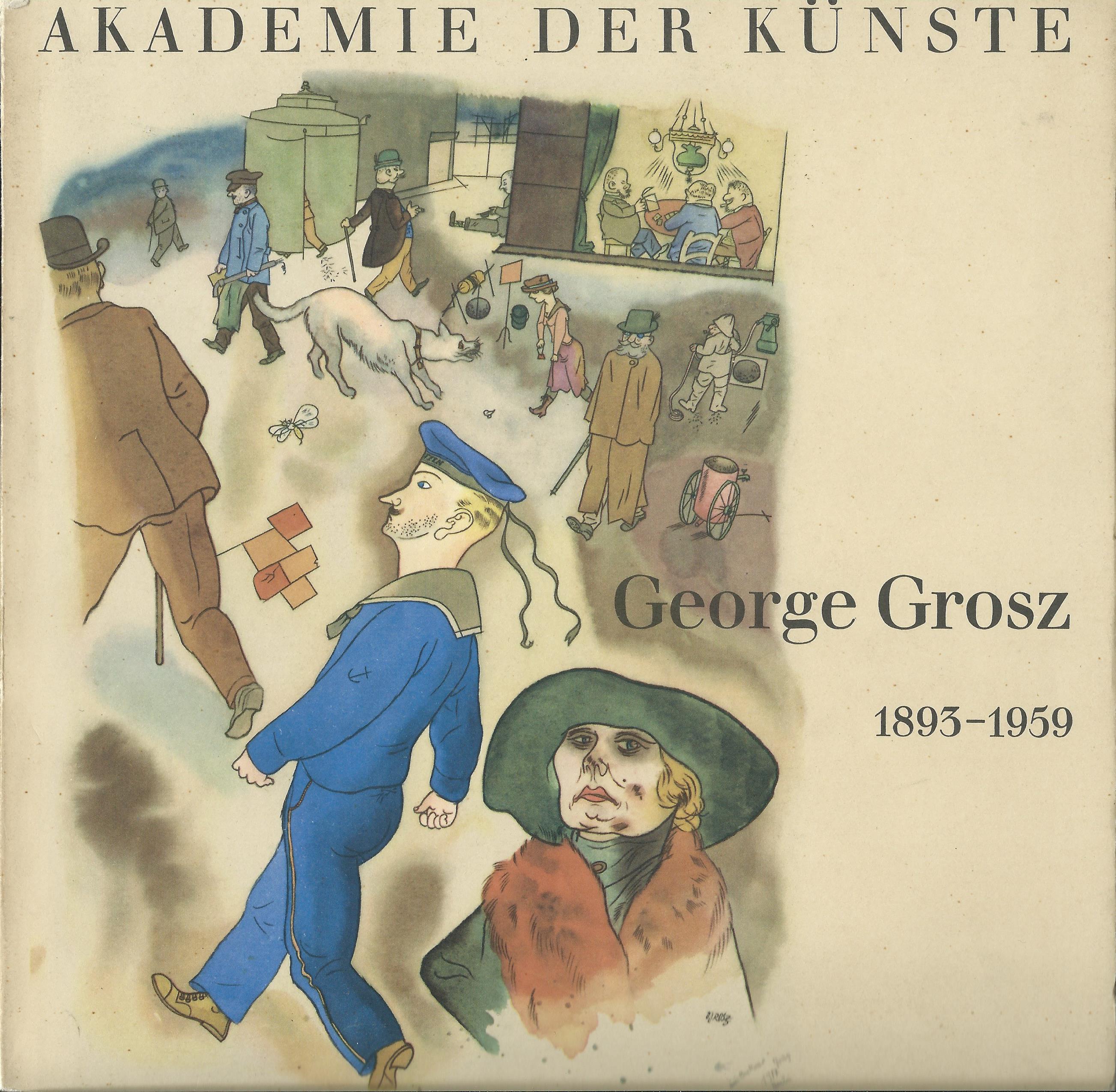 Katalog der Ausstellung "George Grosz 1893 - 1959" der Akademie der Künste 1962