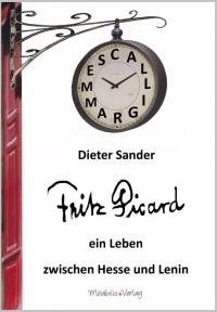 Dieter Sander: Fritz Picard - ein Leben zwischen Hesse und Lenin